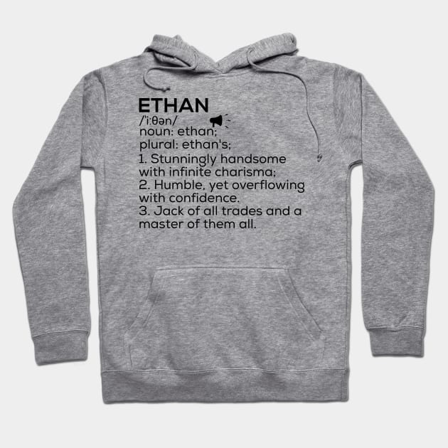 Ethan Name Definition Ethan Meaning Ethan Name Meaning Hoodie by TeeLogic